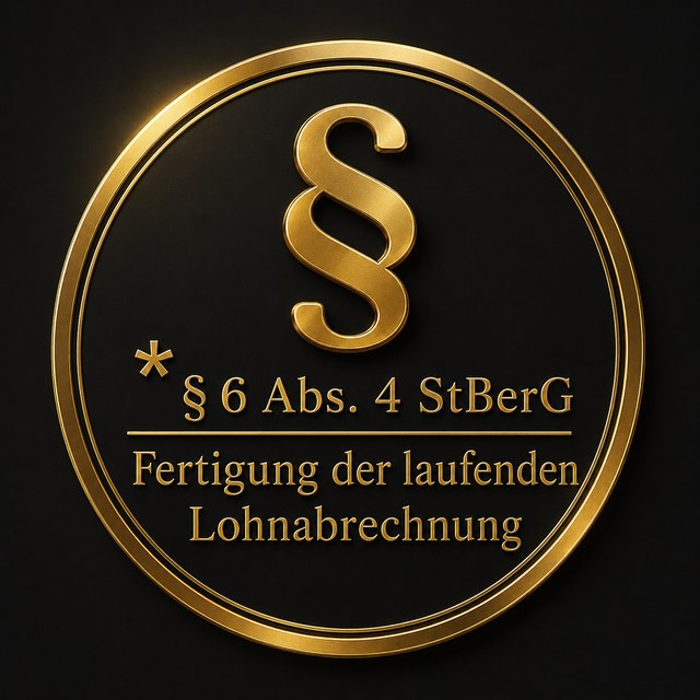 Siegel: Paragraf 6 Abs. 4 StBerG, Fertigung der laufenden Lohnabrechnung